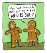 you have someone else's frosting on you.JPG